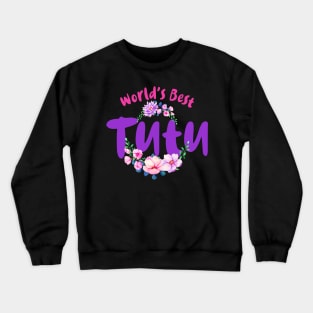 World's Best Tutu Grandma Crewneck Sweatshirt